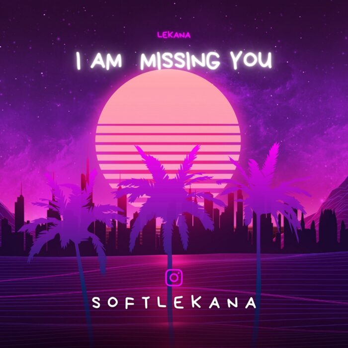 Song:Music: I am Missing You - by Lekana - What is the best song to say ...